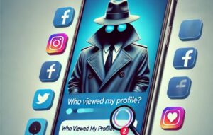 ¿Quién Está Visitando Tu Perfil?